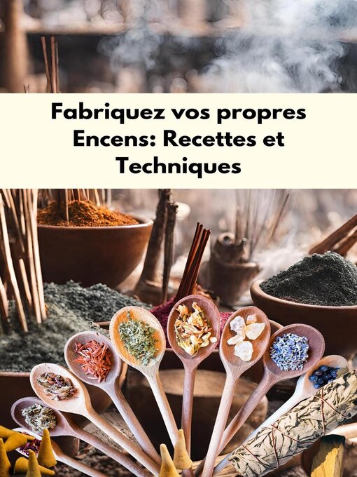Cover image for Fabriquez vos propres encens
